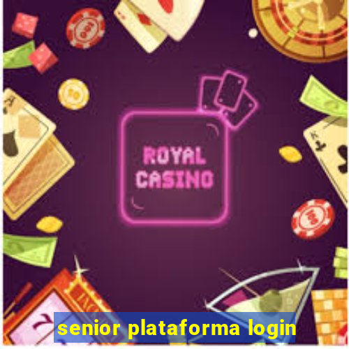 senior plataforma login